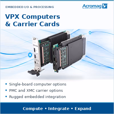 Acromag VPX Computers and Carrier Cards — embedded computing and I/O expansion