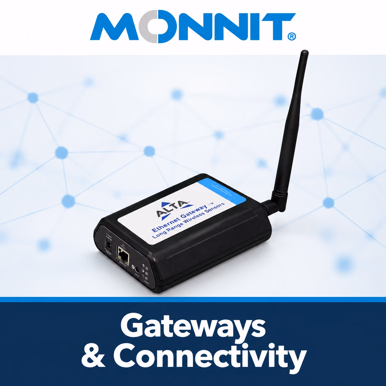 Monnit gateways for wireless sensor connectivity